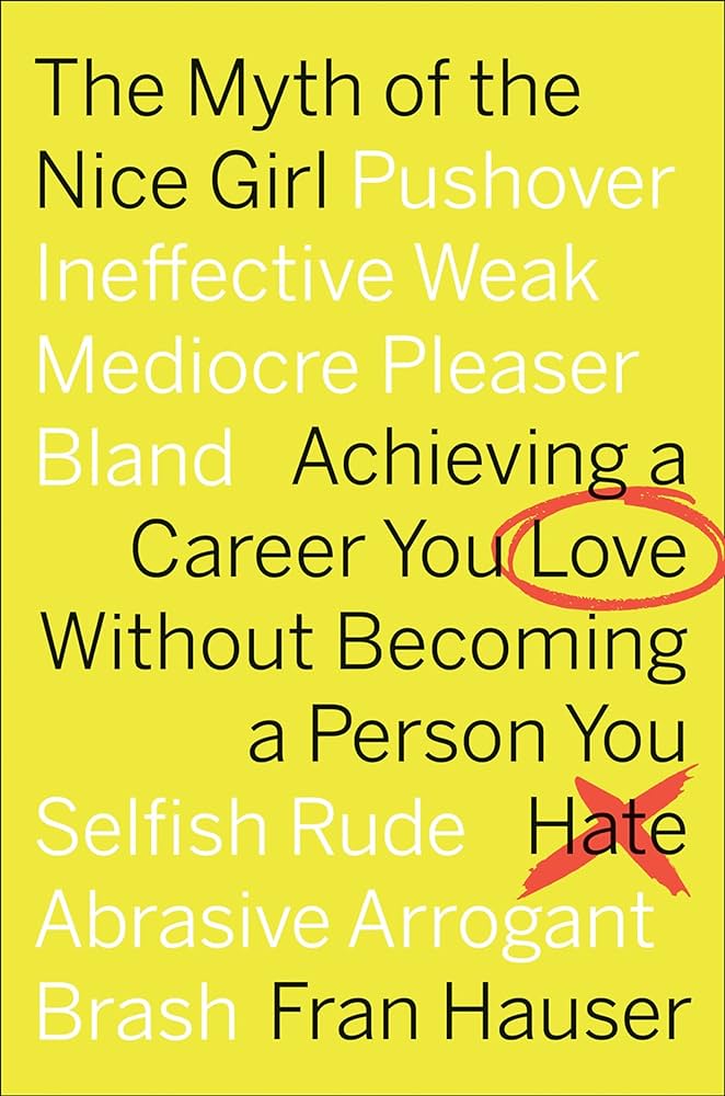 Fran Hauser - The Myth of the Nice Girl Audiobook