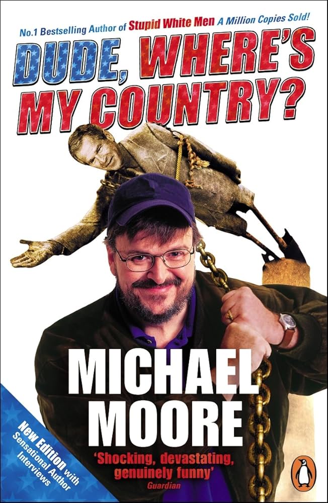 Michael Moore - Dude, Where'S My Country? Audiobook