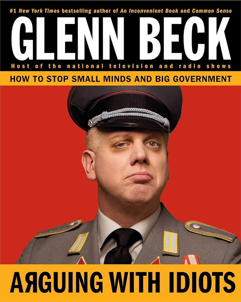 Glenn Beck - Arguing With Idiots Audiobook