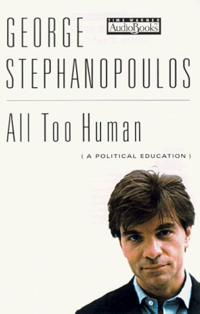 George Stephanopoulos - All Too Human Audiobook