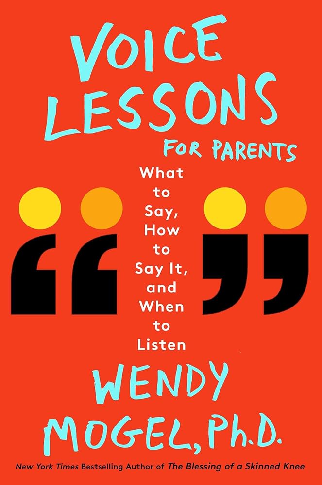 Wendy Mogel - Voice Lessons for Parents Audiobook