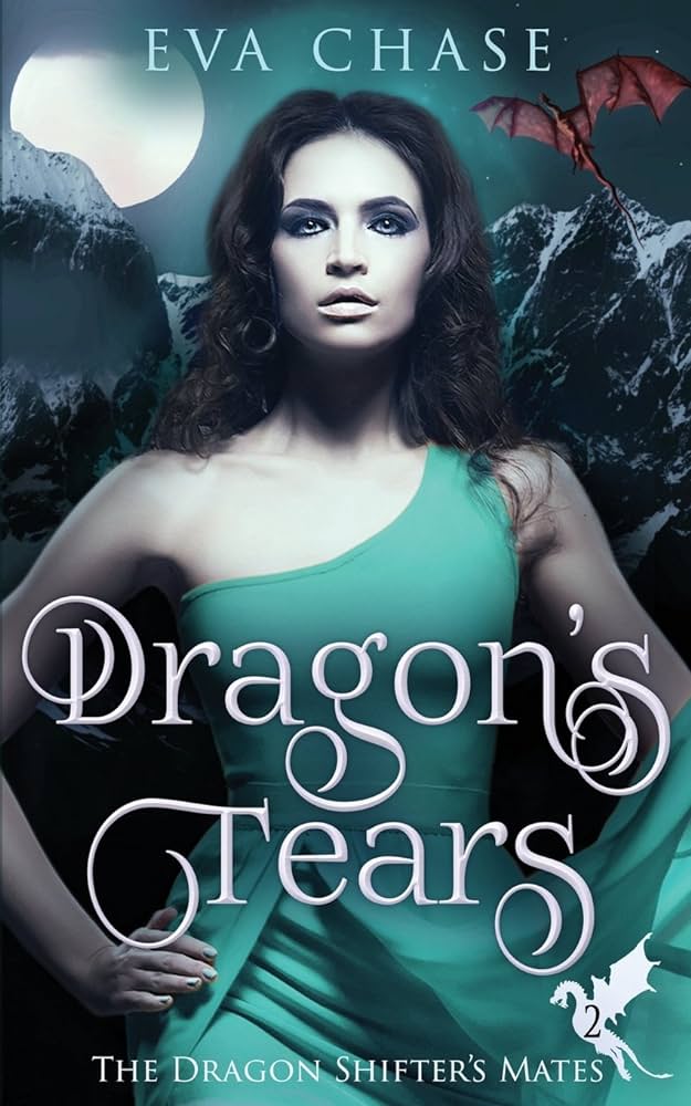 Eva Chase - Dragon'S Tears: A Reverse Harem Paranormal Romance Audiobook
