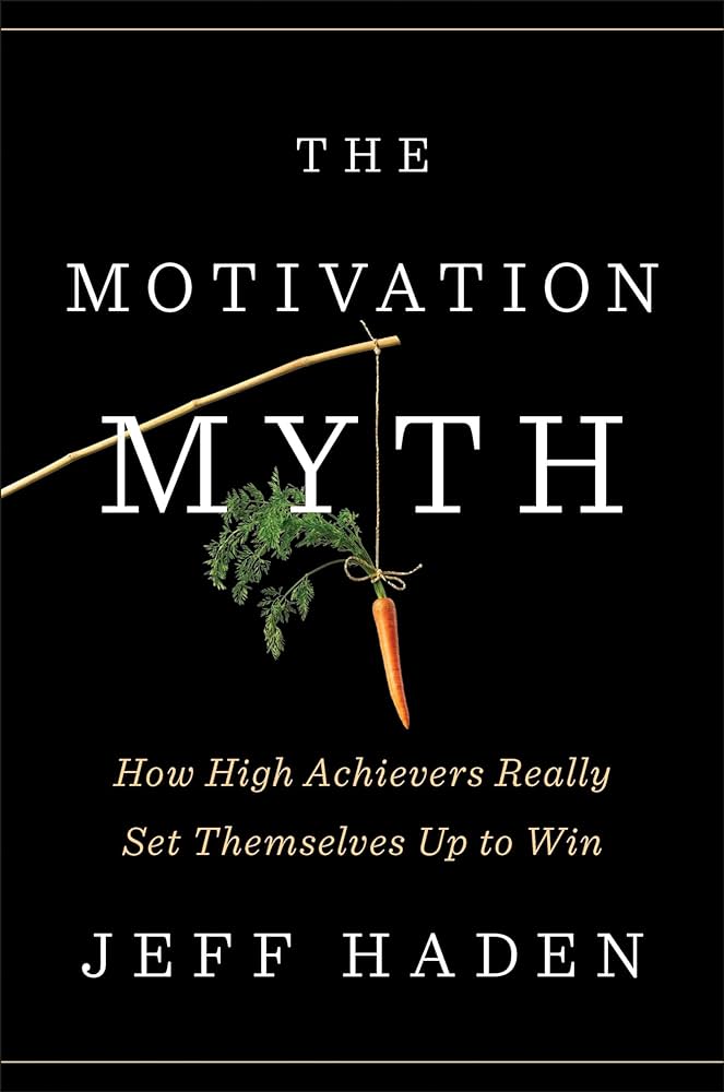 Jeff Haden - The Motivation Myth Audiobook