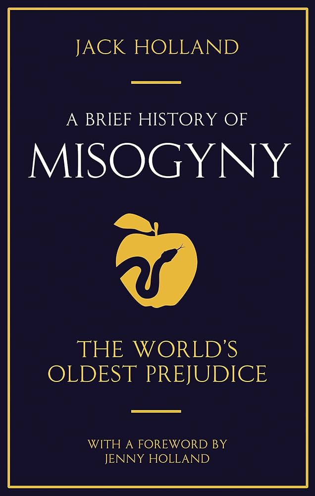 Jack Holland - A Brief History of Misogyny Audiobook