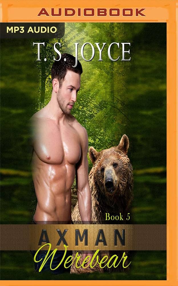 T. S. Joyce - Axman Werebear Audiobook