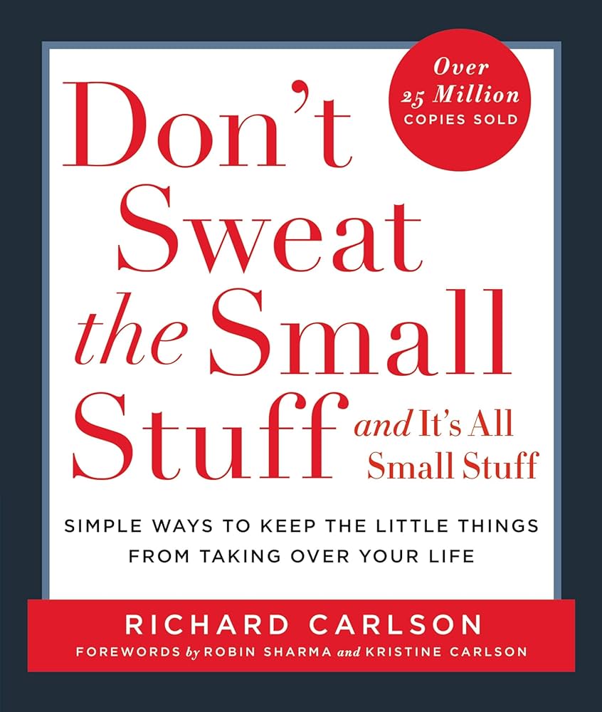 Richard Carlson - Don'T Sweat the Small Stuff And It'S All Small Stuff Audiobook