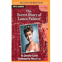 Jennifer Lynch - Secret Diary of Laura Palmer, The (Twin Peaks) Audiobook