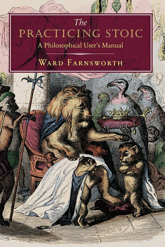 Ward Farnsworth - The Practicing Stoic Audiobook