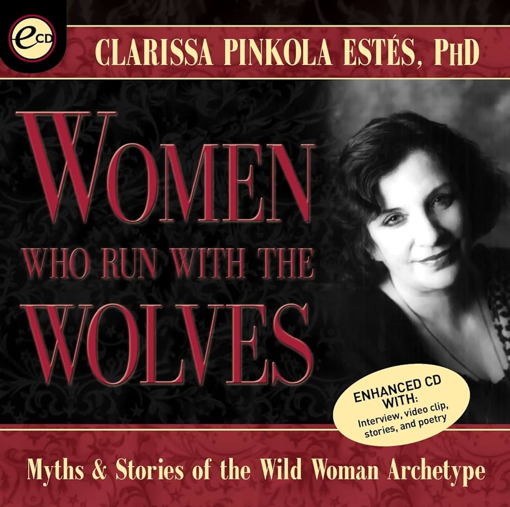 Dr. Clarissa Pinkola Estés - Women Who Run With the Wolves Audiobook