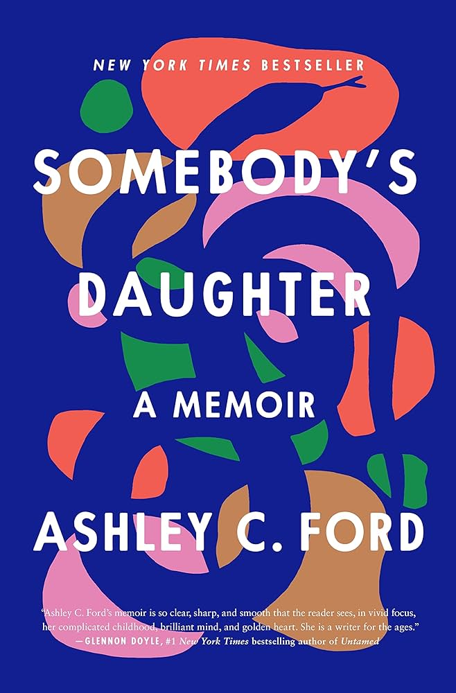 Ashley C. Ford - Somebody'S Daughter Audiobook