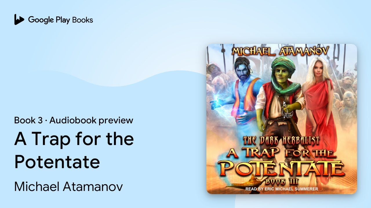 Michael Atamanov - A Trap for the Potentate Audiobook
