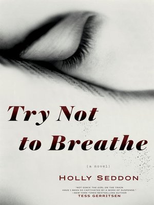 Holly Seddon - Try Not to Breathe Audiobook
