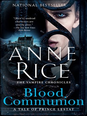 Anne Rice - Blood Communion Audiobook