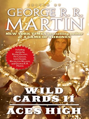 George R. R. Martin - Wild Cards 2 Aces High Audiobook