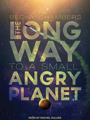 Becky Chambers - The Long Way to a Small, Angry Planet Audiobook