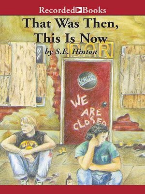S. E. Hinton - That Was Then, This Is Now Audiobook