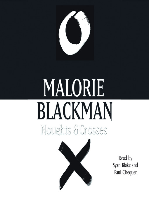 Malorie Blackman - Noughts &Amp; Crosses Audiobook