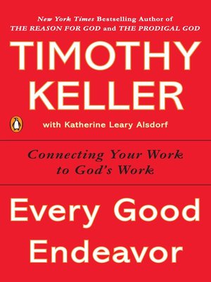 Timothy Keller - Every Good Endeavor Audiobook
