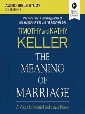 Timothy Keller - The Meaning of Marriage Audiobook