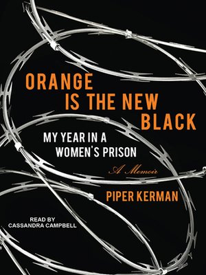 Piper Kerman - Orange Is the New Black Audiobook