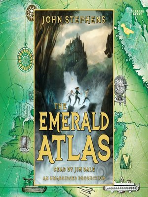 John Stephens - The Emerald Atlas Audiobook