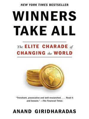 Anand Giridharadas - Winners Take All Audiobook