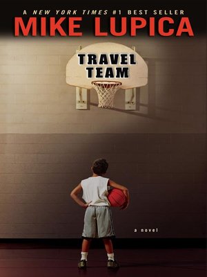 Mike Lupica - Travel Team Audiobook