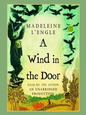 Madeleine L'Engle - A Wind in the Door Audiobook