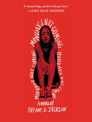 Tiffany D Jackson - Monday'S Not Coming Audiobook