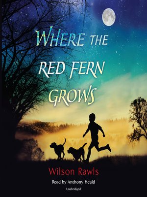 Wilson Rawls - Where the Red Fern Grows Audiobook