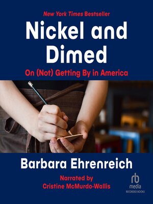 Barbara Ehrenreich - Nickel And Dimed Audiobook: Unveiled Truths