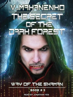 Vasily Mahanenko - The Secret of the Dark Forest Audiobook