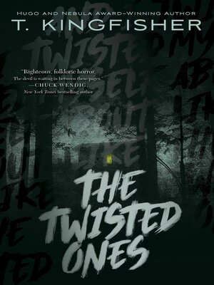 T. Kingfisher - The Twisted Ones Audiobook