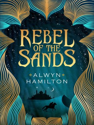 Alwyn Hamilton - Rebel of the Sands Audiobook
