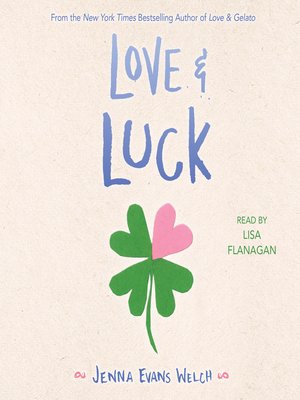 Jenna Evans Welch - Love &Amp; Luck Audiobook