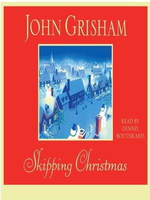 John Grisham - Skipping Christmas Audiobook