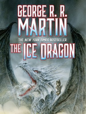 George R. R. Martin - The Ice Dragon Audiobook
