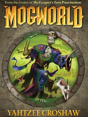 Yahtzee Croshaw - Mogworld Audiobook