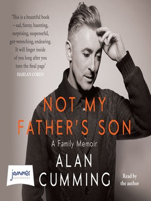 Alan Cumming - Not My Father'S Son Audiobook