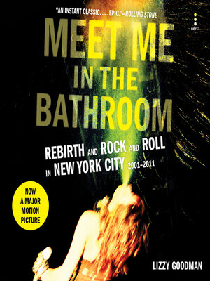 Lizzy Goodman - Meet Me in the Bathroom Audiobook