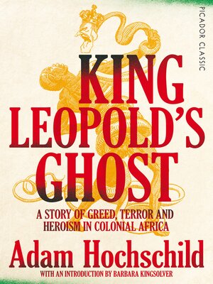 Adam Hochschild - King Leopold'S Ghost Audiobook