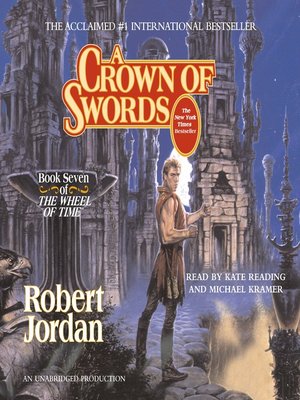 A Crown of Swords (The Wheel of Time, Book 7) Audiobook