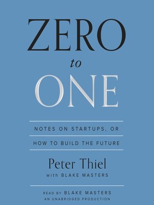Peter Thiel, Blake Masters - Zero to One Audiobook