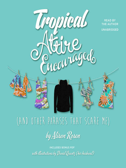 Alison Rosen - Tropical Attire Encouraged Audiobook