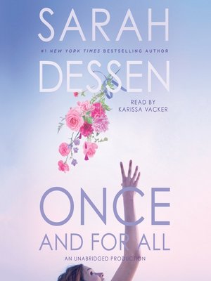 Sarah Dessen - Once And for All Audiobook