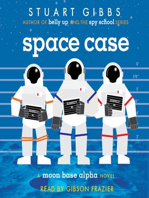 Stuart Gibbs - Space Case Audiobook