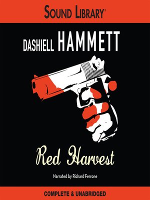 Dashiell Hammett - Red Harvest Audiobook: A Noir Gem Unveiled