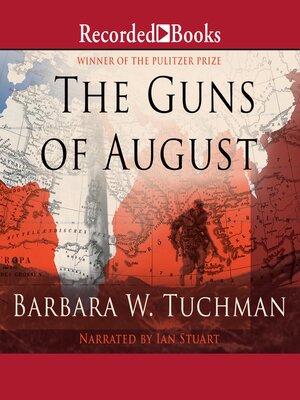Barbara W. Tuchman - The Guns of August Audiobook