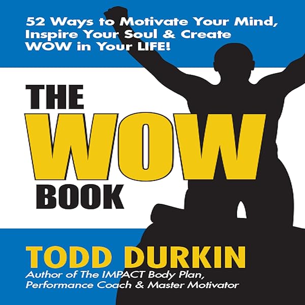 Todd Durkin - The Wow Book Audiobook