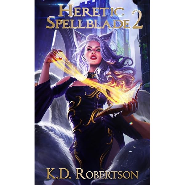 K.D. Robertson - Heretic Spellblade 2 Audiobook